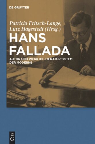 Hans Fallada: Autor und Werk im Literatursystem der Moderne