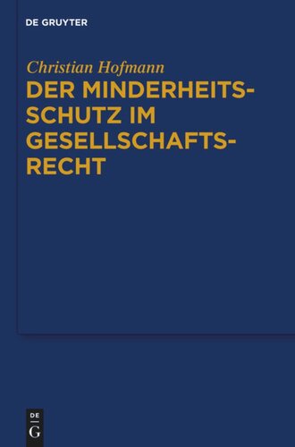 Der Minderheitsschutz im Gesellschaftsrecht