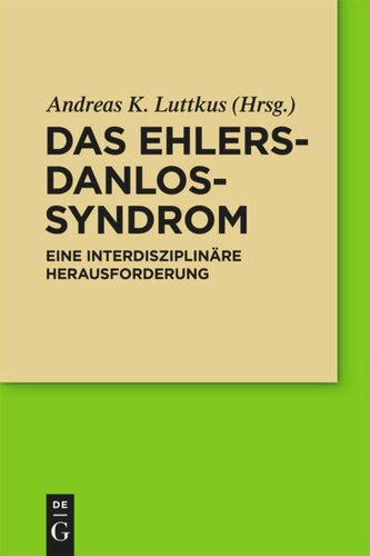 Das Ehlers-Danlos-Syndrom: Eine interdisziplinäre Herausforderung