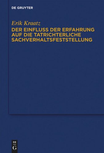 Der Einfluss der Erfahrung auf die tatrichterliche Sachverhaltsfeststellung: Zum 