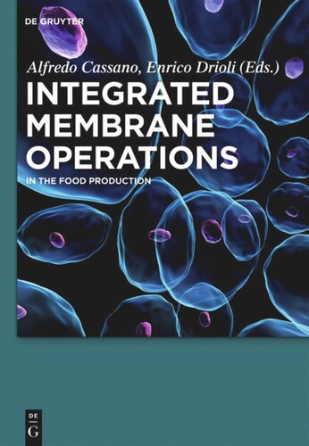 Integrated Membrane Operations: In the Food Production