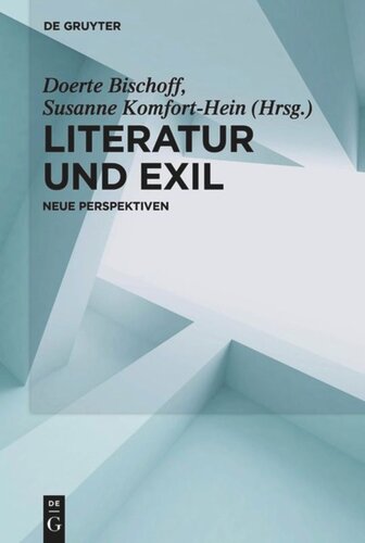 Literatur und Exil: Neue Perspektiven