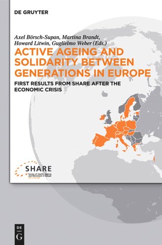 Active ageing and solidarity between generations in Europe: First results from SHARE after the economic crisis