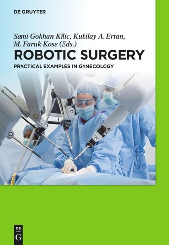 Robotic Surgery: Practical Examples in Gynecology