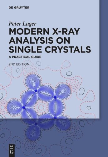 Modern X-Ray Analysis on Single Crystals: A Practical Guide