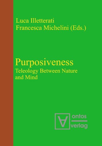 Purposiveness: Teleology Between Nature and Mind