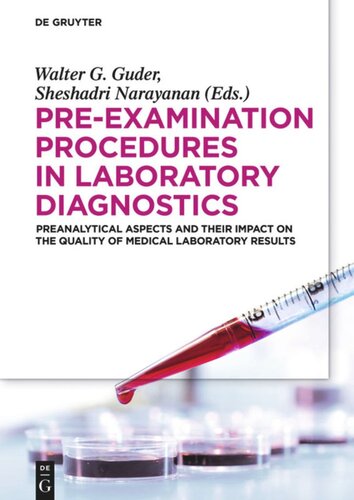 Pre-Examination Procedures in Laboratory Diagnostics: Preanalytical Aspects and their Impact on the Quality of Medical Laboratory Results
