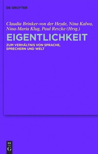Eigentlichkeit: Zum Verhältnis von Sprache, Sprechern und Welt