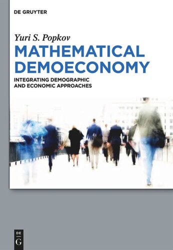 Mathematical Demoeconomy: Integrating Demographic and Economic Approaches