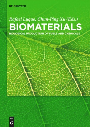 Biomaterials: Biological Production of Fuels and Chemicals