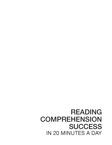 Reading Comprehension Success in 20 Minutes a Day 