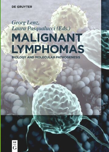 Malignant Lymphomas: Biology and Molecular Pathogenesis