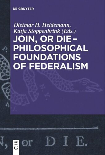 Join, or Die – Philosophical Foundations of Federalism