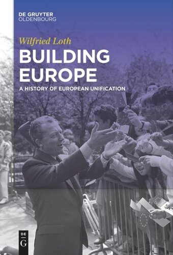Building Europe: A History of European Unification