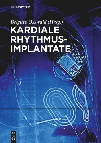 Kardiale Rhythmusimplantate: Manual zum Zertifikat der DGTHG Herzschrittmacher-, ICD- und CRT-Therapie