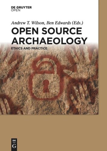 Open Source Archaeology: Ethics and Practice