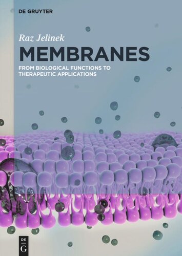 Membranes: From Biological Functions to Therapeutic Applications