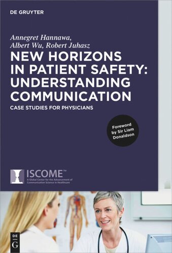 New Horizons in Patient Safety: Understanding Communication: Case Studies for Physicians