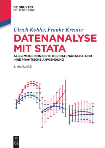 Datenanalyse mit Stata: Allgemeine Konzepte der Datenanalyse und ihre praktische Anwendung