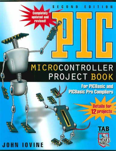 PIC Microcontroller Project Book : For PIC Basic and PIC Basic Pro Compliers