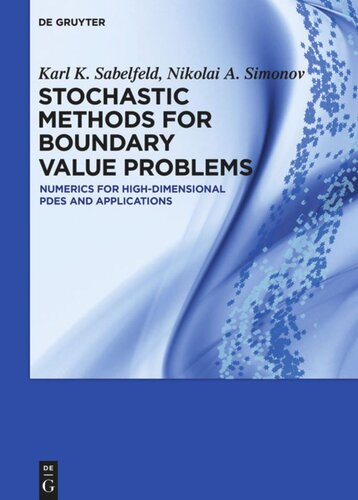 Stochastic Methods for Boundary Value Problems: Numerics for High-dimensional PDEs and Applications