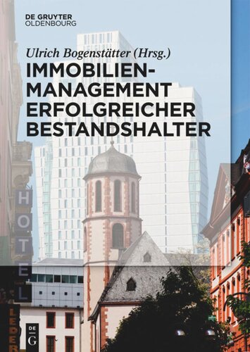 Immobilienmanagement erfolgreicher Bestandshalter
