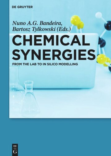Chemical Synergies: From the Lab to In Silico Modelling
