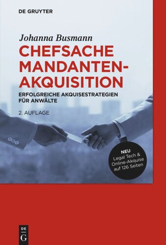 Chefsache Mandantenakquisition: Erfolgreiche Akquisestrategien für Anwälte
