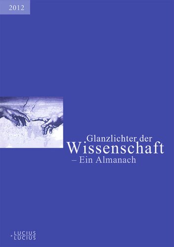 Glanzlichter der Wissenschaft 2012: Ein Almanach