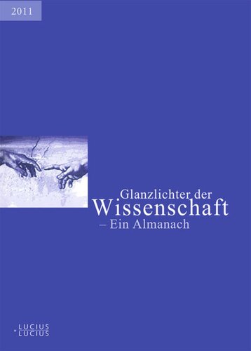 Glanzlichter der Wissenschaft 2011: Ein Almanach