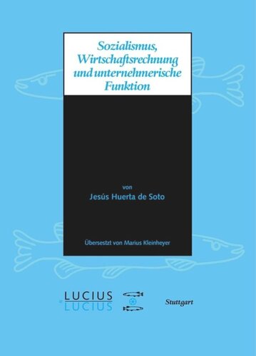 Sozialismus, Wirtschaftsrechnung und unternehmerische Funktion