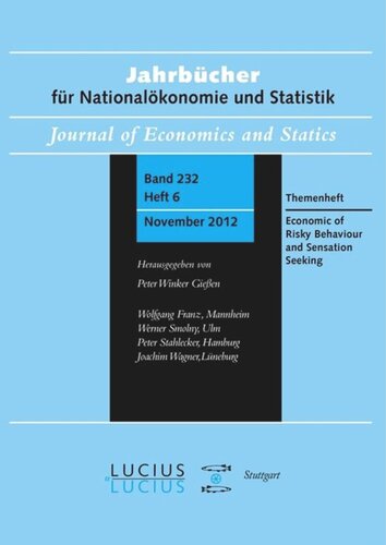 Economics of Risky Behavior and Sensation Seeking: Themenheft 6/Bd. 232 (2012) Jahrbücher für Nationalökonomie und Statistik
