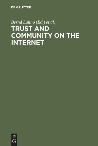 Trust and Community on the Internet: Opportunities and Restrictions for Online Cooperation