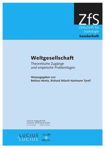 Weltgesellschaft: Theoretische Zugänge und empirische Problemlagen