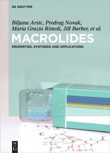 Macrolides: Properties, Synthesis and Applications