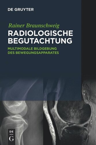 Radiologische Begutachtung: Multimodale Bildgebung des Bewegungsapparates