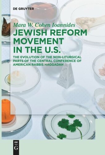 Jewish Reform Movement in the US: The Evolution of the Non-Liturgical Parts of the Central Conference of American Rabbis Haggadah
