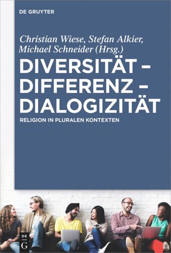 Diversität – Differenz – Dialogizität: Religion in pluralen Kontexten