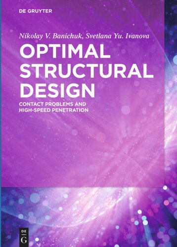 Optimal Structural Design: Contact Problems and High-Speed Penetration