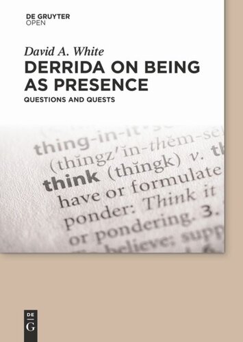 Derrida on Being as Presence: Questions and Quests