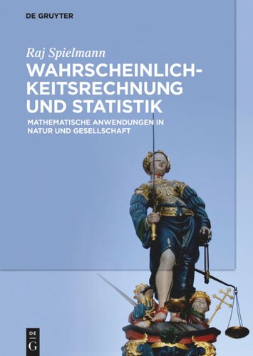 Wahrscheinlichkeitsrechnung und Statistik: Mathematische Anwendungen in Natur und Gesellschaft