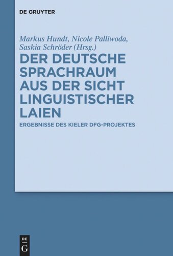 Der deutsche Sprachraum aus der Sicht linguistischer Laien: Ergebnisse des Kieler DFG-Projektes