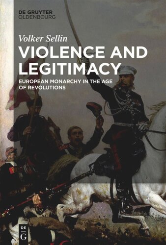 Violence and Legitimacy: European Monarchy in the Age of Revolutions