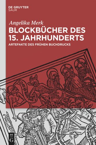 Blockbücher des 15. Jahrhunderts: Artefakte des frühen Buchdrucks