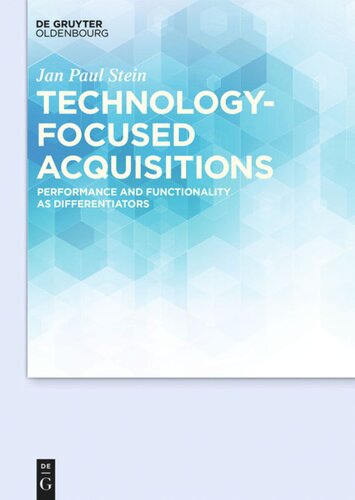 Technology-focused Acquisitions: Performance and Functionality as Differentiators