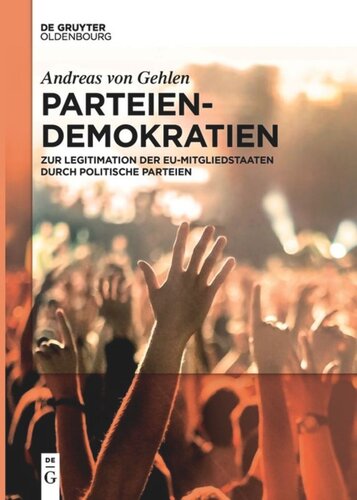 Parteiendemokratien: Zur Legitimation der EU-Mitgliedstaaten durch politische Parteien