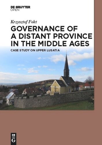 Governance of a Distant Province in the Middle  Ages: Case Study on Upper Lusatia