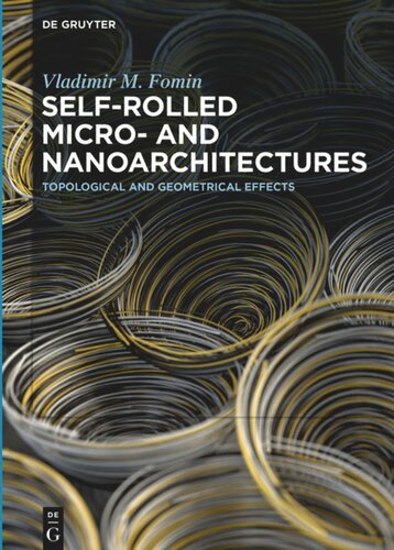 Self-rolled Micro- and Nanoarchitectures: Topological and Geometrical Effects