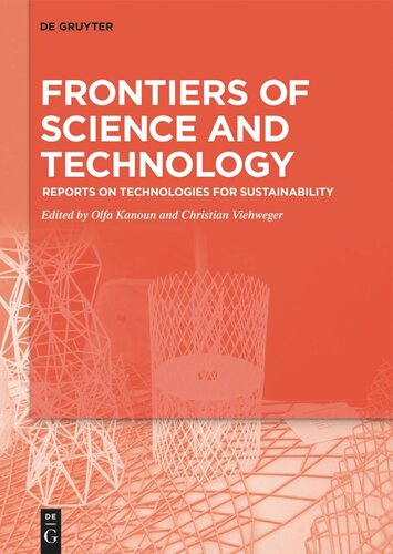 Frontiers of Science and Technology: Reports on Technologies for Sustainability – Selected extended papers from the Brazilian-German Conference on Frontiers of Science and Technology Symposium (BRAGFOST), Potsdam 5-10 October 2017