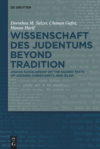 Wissenschaft des Judentums Beyond Tradition: Jewish scholarship on the Sacred Texts of Judaism, Christianity, and Islam